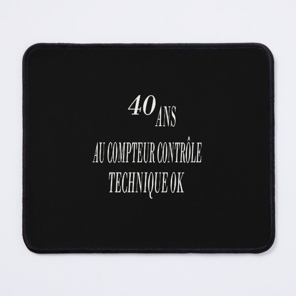 Item preview, 40 ans au compteur contrôle technique OK designed and sold by toufikpromo.