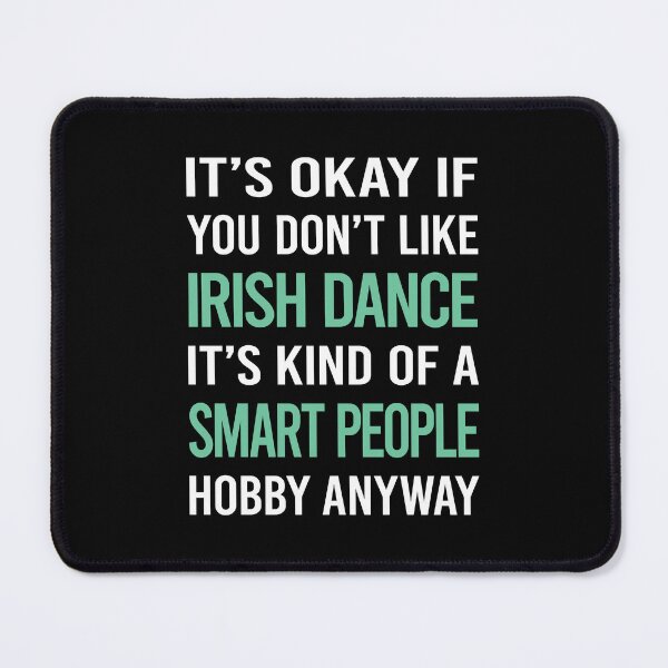 Item preview, Smart People Hobby Irish Dance Dancing Dancer designed and sold by RonaldEwing4782.