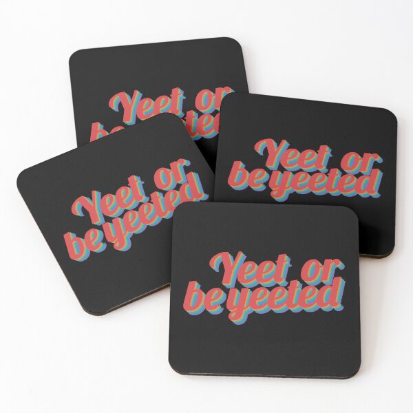 Item preview, Yeet or be yeeted retro design text designed and sold by ItsMemeMachine.