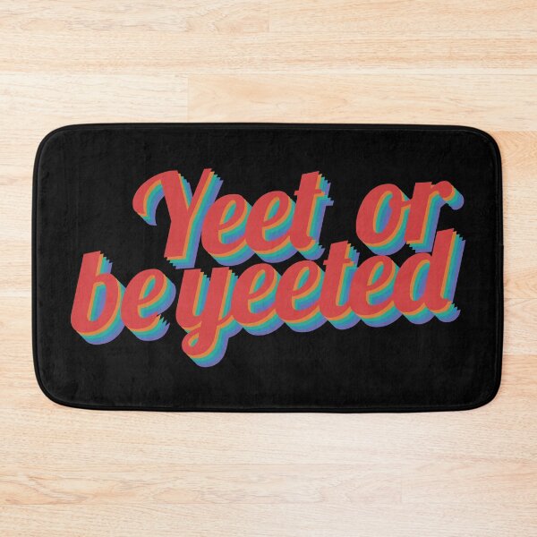 Item preview, Yeet or be yeeted retro design text designed and sold by ItsMemeMachine.