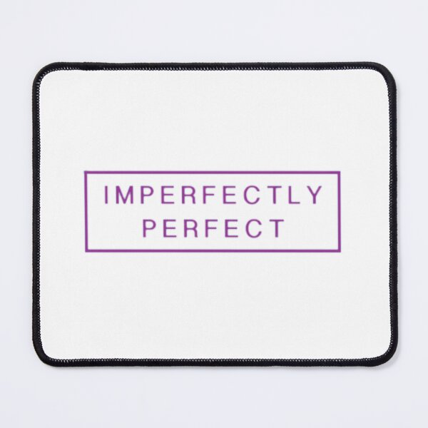 Item preview, Imperfectly Perfect designed and sold by Boroja.