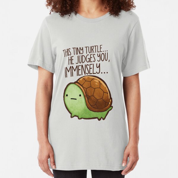 This turtle.. he judges you. Slim Fit T-Shirt