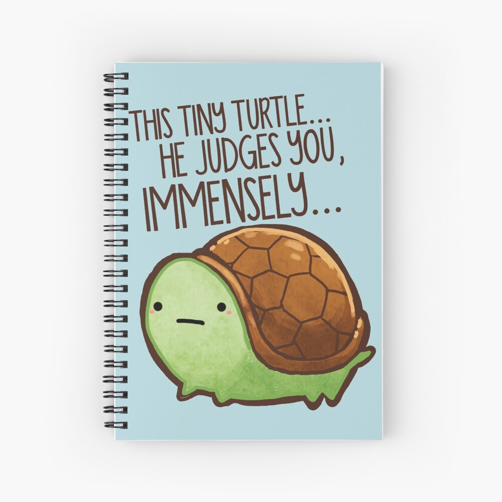 This turtle.. he judges you. Spiral Notebook