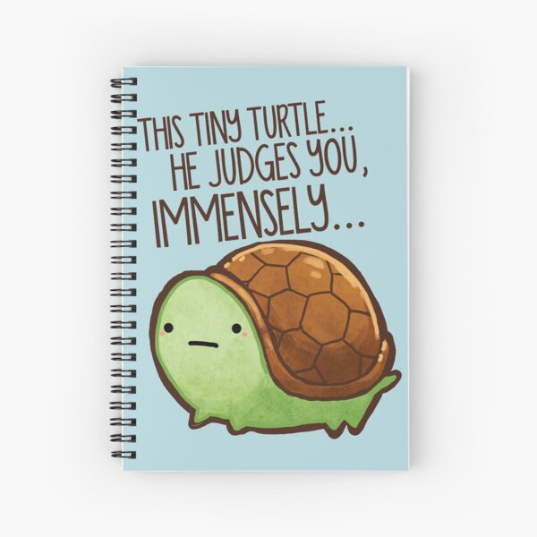 This turtle.. he judges you. Spiral Notebook