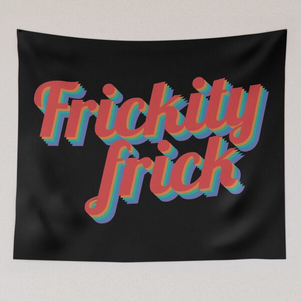 Item preview, Frickity frick retro design text designed and sold by ItsMemeMachine.