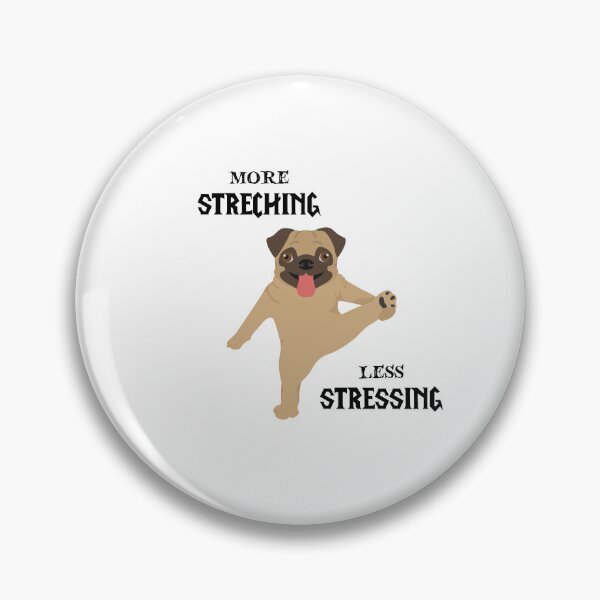 Item preview, more Streching less Stresing dog designed and sold by pepibre.