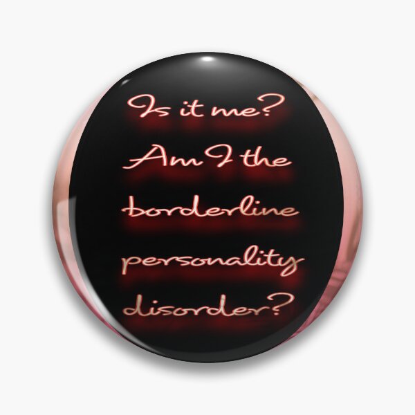 Item preview, Borderline Personality Disorder? designed and sold by bipolarvirgoart.