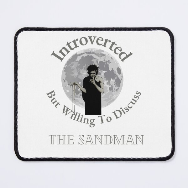 Item preview, Introverted But Willing To Discuss The Sandman designed and sold by HappyCIover.