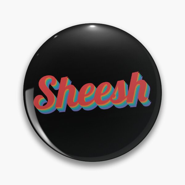 Item preview, Sheesh retro design text designed and sold by ItsMemeMachine.