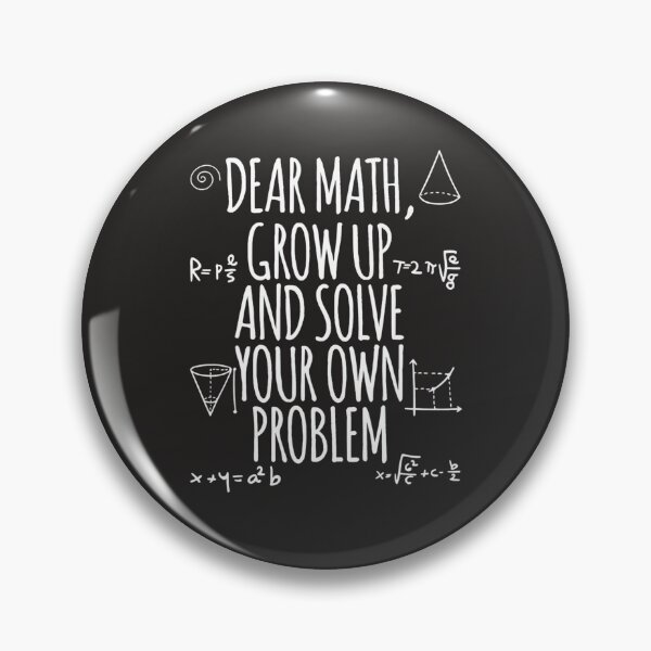 Item preview, Back To School Math Quote For Girls Boys Teens Dear Math  designed and sold by fawsonpnhamme.