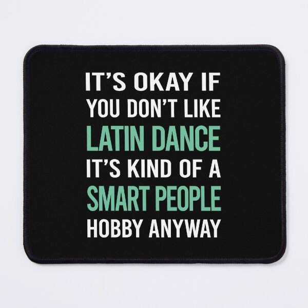 Item preview, Smart People Hobby Latin Dance designed and sold by RonaldEwing4782.