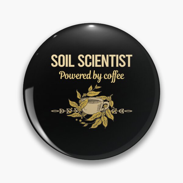 Item preview, Powered By Coffee Soil Scientist designed and sold by toniabrendaom.