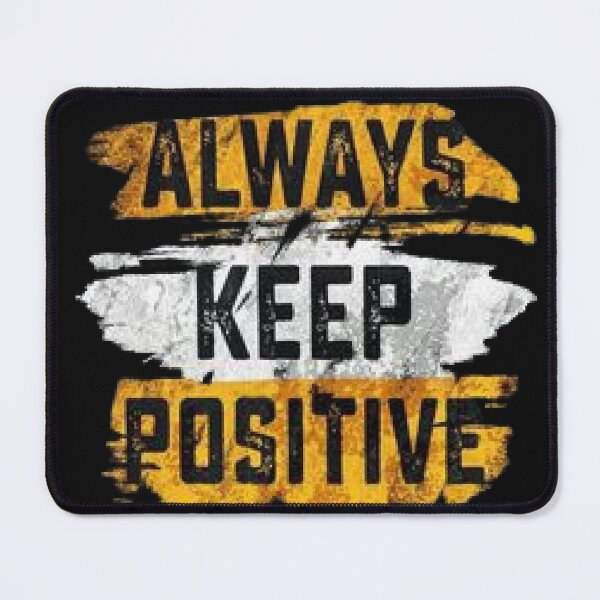 Item preview, Always Keep Positive designed and sold by Almight Store.