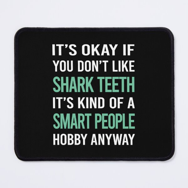 Item preview, Smart People Hobby Shark Teeth designed and sold by RonaldEwing4782.