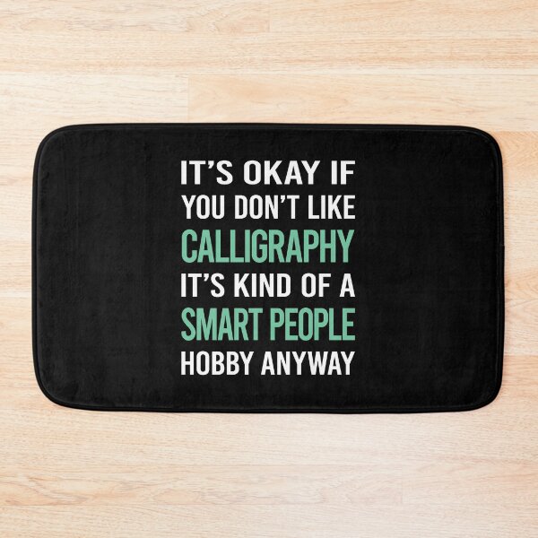 Item preview, Smart People Hobby Calligraphy Calligrapher Handwriting Lettering designed and sold by RonaldEwing4782.