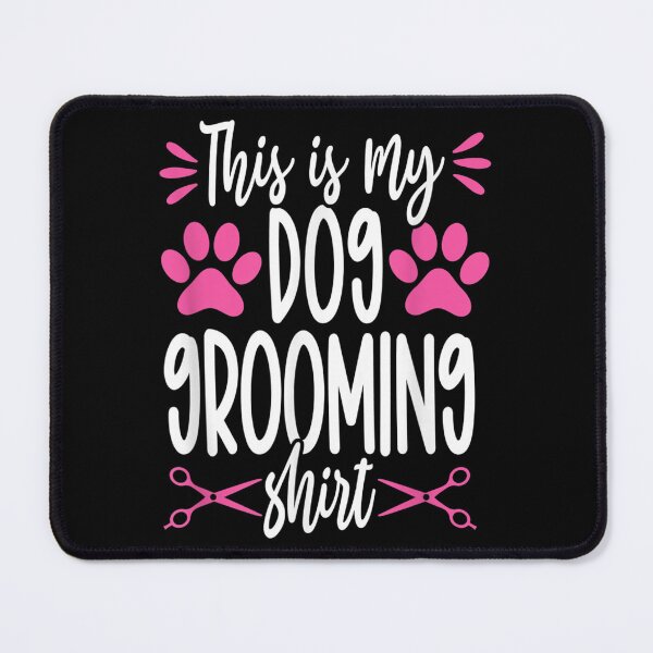 Item preview, This Is My Dog Grooming Puppy Stylist Pet Groomer  designed and sold by vergiebee.