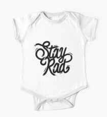 Stay Rad - Handcrafted Typography One Piece - Short Sleeve