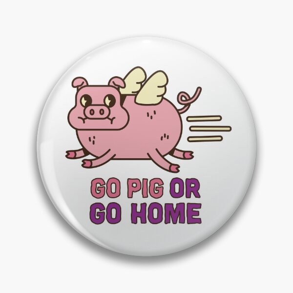 Item preview, Go PIG or go home designed and sold by Sasa Vladic.