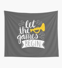 Lasst die Spiele beginnen Wandbehang