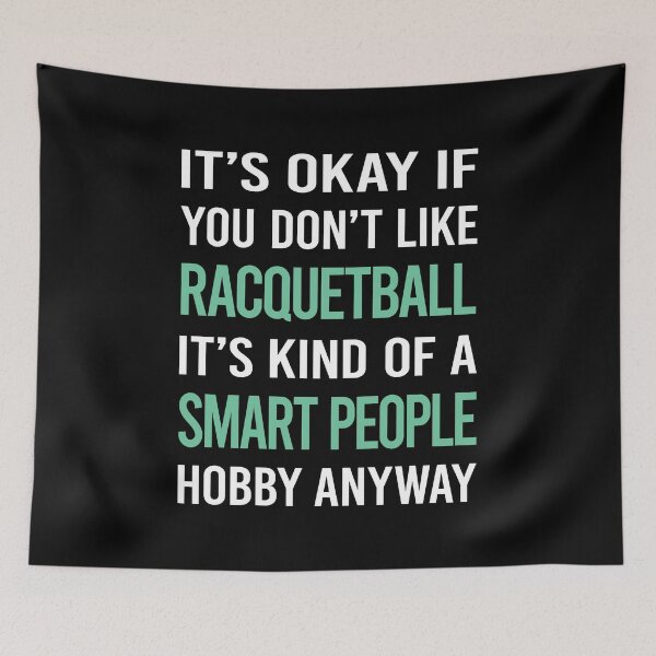 Item preview, Smart People Hobby Racquetball designed and sold by RonaldEwing4782.