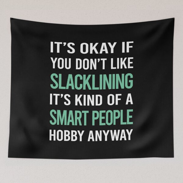 Item preview, Smart People Hobby Slacklining Slackline Slackliner designed and sold by RonaldEwing4782.