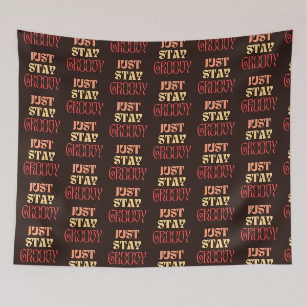 Item preview, Just Stay Groovy designed and sold by Pearl67.