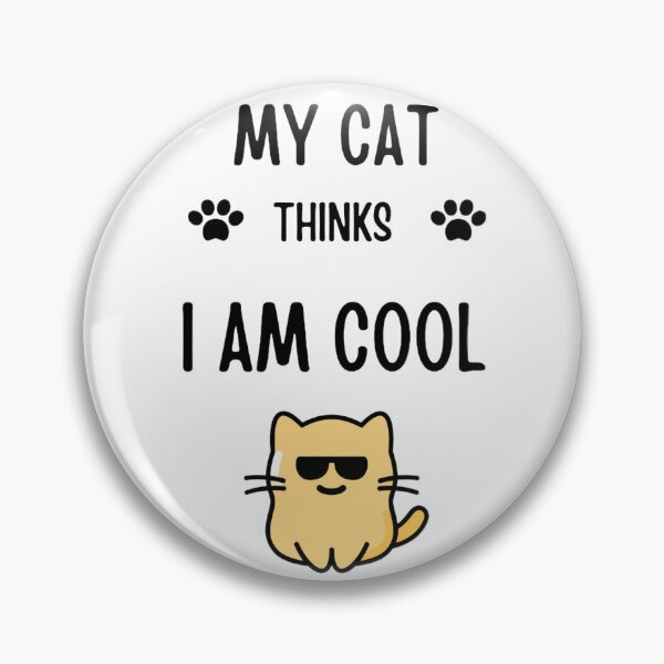 Item preview, my cat thinks i'm cool designed and sold by Trucker10.