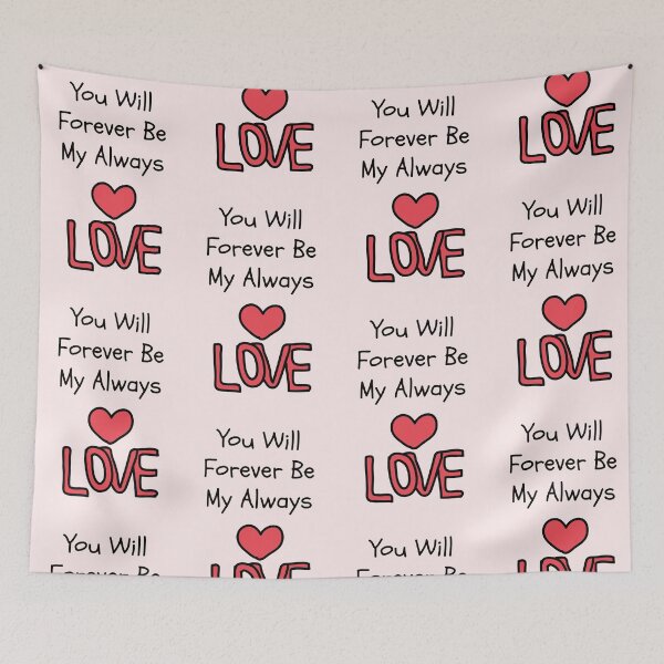 Item preview, You Will Forever Be My Always Love 2 designed and sold by Nesro34.