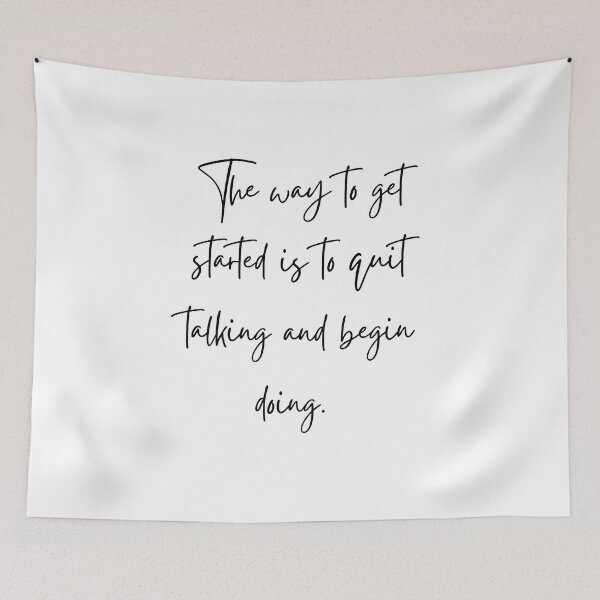 Item preview, The way to get started is to quit talking and begin doing designed and sold by GraphicSmartCo.