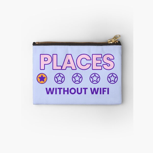 Item preview, Places Without WIFI designed and sold by ArtCity Designs.
