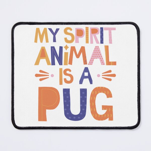 Item preview, My Spirit Animal Is A Pug LARGE PRINT COLORS designed and sold by to-esu.