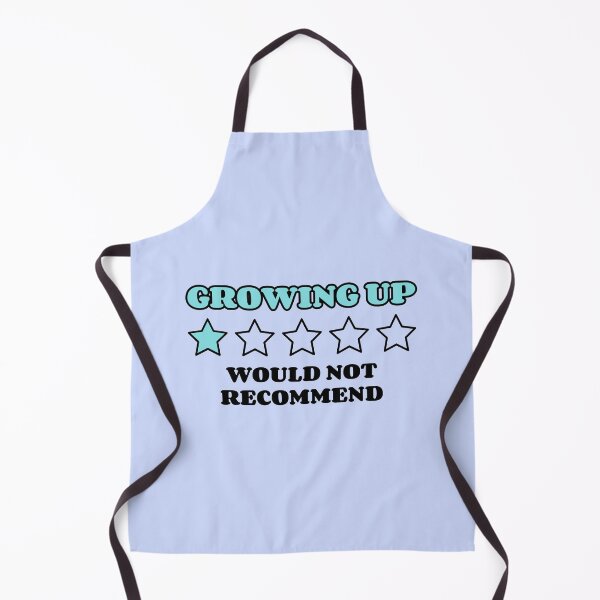 Item preview, Growing Up would not recommend designed and sold by ArtCity Designs.