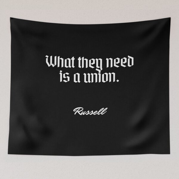 Item preview, What they need is a union. - Russell designed and sold by Cursed-rabbit.