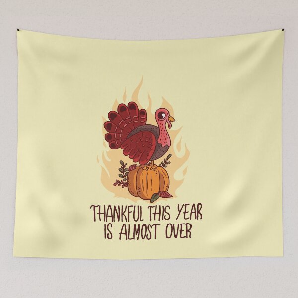 Item preview, Thankful This Year Is Almost Over | Thanksgiving | Autumn Vibes | It’s Fall Y’all  designed and sold by MJDezigns.