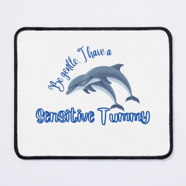 Item preview, Be Gentle I Have A Sensitive Tummy designed and sold by CRO-DESIGN.
