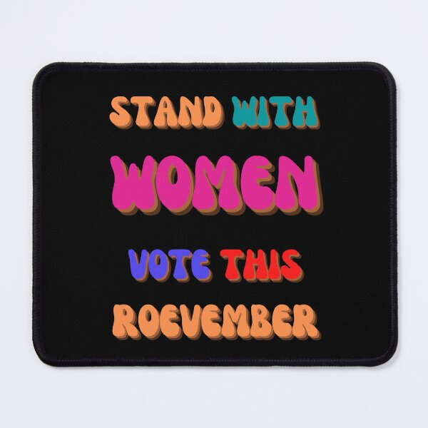 Item preview, Stand Women Vote This Roevember designed and sold by JOY STORE 45.
