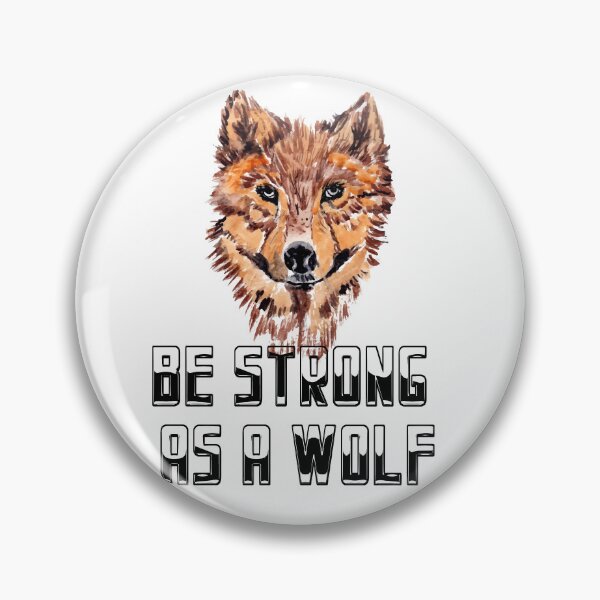 Item preview, be strong as a wolf designed and sold by designsmaster99.