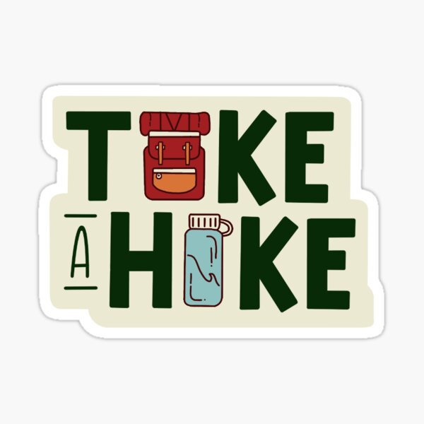 Item preview, take a hike designed and sold by ebeehappy.