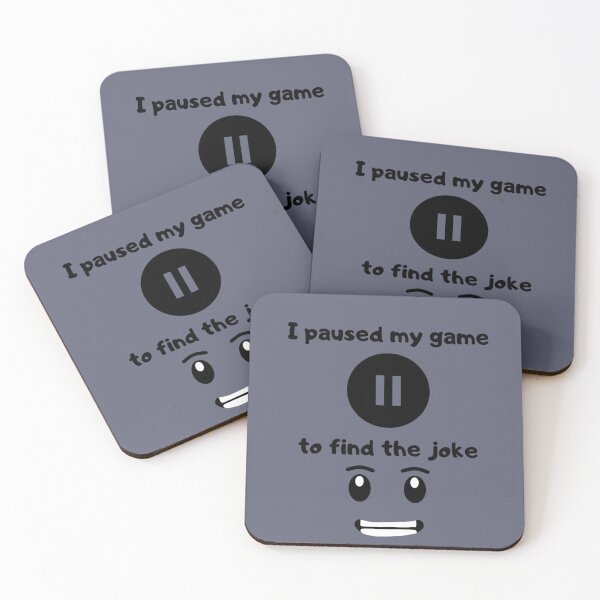 Item preview, I paused my game to find the joke - Text based illustration design - Black text designed and sold by Nemesiscrowd.