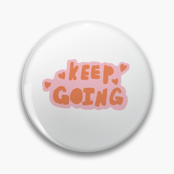 Item preview, keep going motivation designed and sold by ebeehappy.