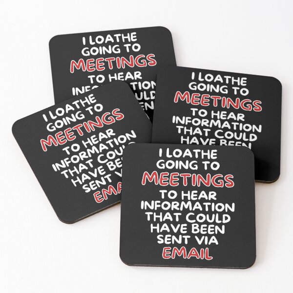 Item preview, I Loathe Meetings That Could Have Been An Email designed and sold by MojaveTradePost.