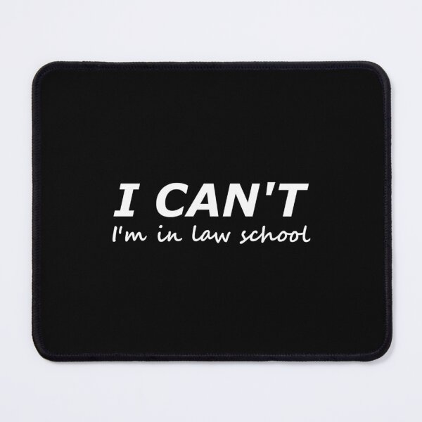 Item preview, I Cant Im in Law School- Funny Law School Joke designed and sold by HelloHKW.
