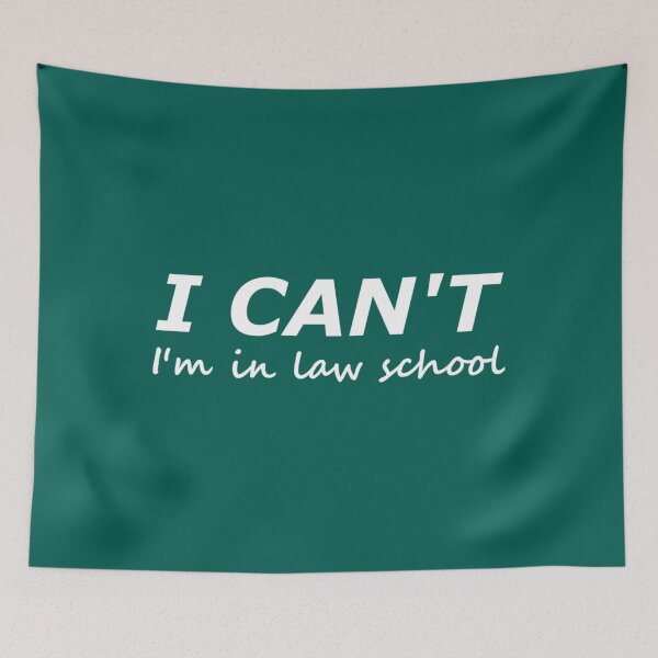 Item preview, I Cant Im in Law School- Funny Law School Joke   designed and sold by HelloHKW.