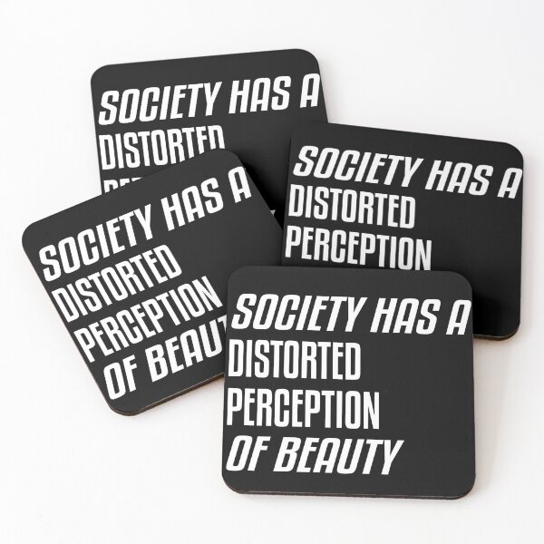 Item preview, Society Has a Distorted Perception of Beauty designed and sold by SKYBLUE-M ⭐⭐⭐⭐⭐.