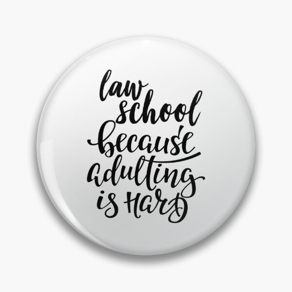Item preview, Law School Because Adulting Is Hard   designed and sold by HelloHKW.