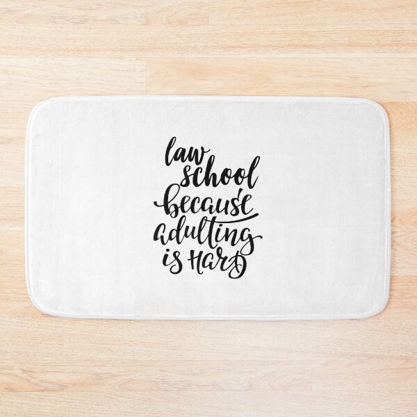 Item preview, Law School Because Adulting Is Hard   designed and sold by HelloHKW.