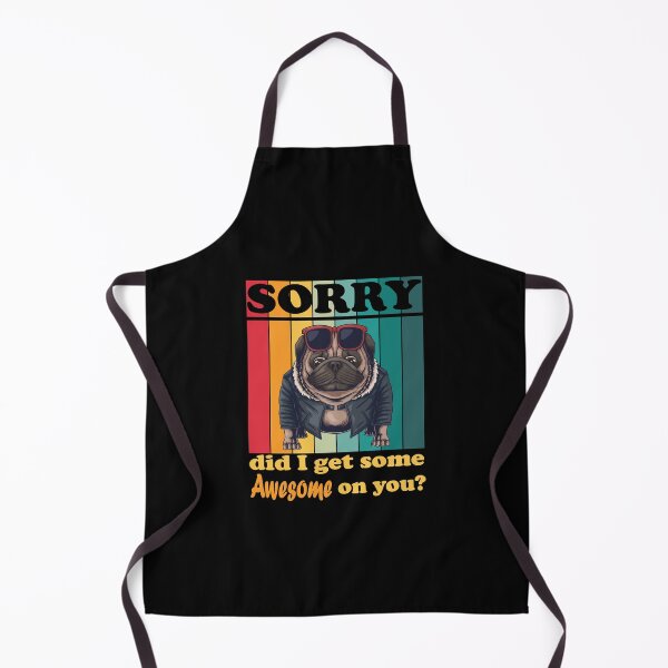 Item preview, Sorry, Did I Get Some Awesome on You? designed and sold by mrtraz.