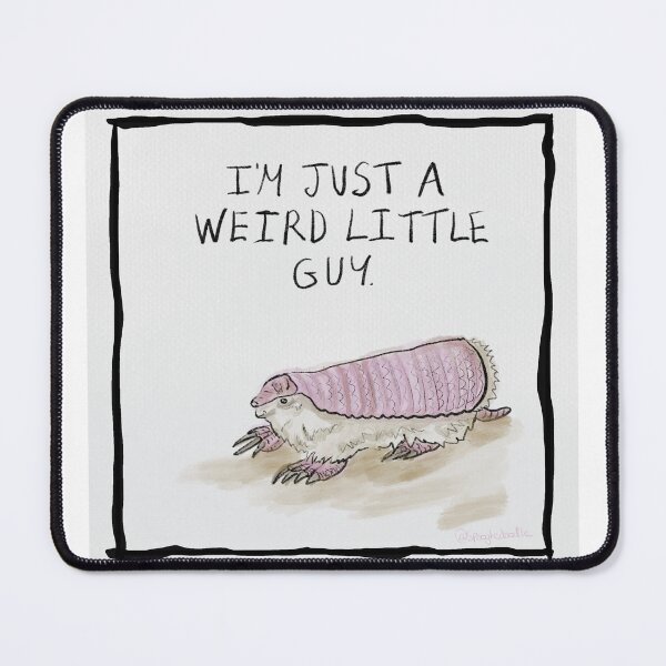 Item preview, Pink fairy Armadillo - “I’m just a weird little guy” designed and sold by SmelDraws.
