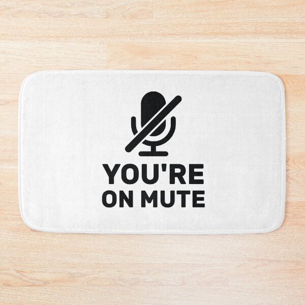 Item preview, Youre On Mute designed and sold by AdelDa19.