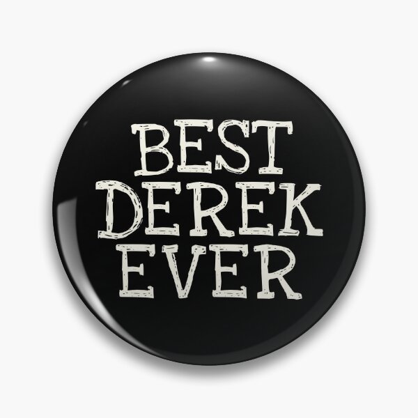 Item preview, Best Derek Ever Funny Personalized Name designed and sold by MariosNydras.